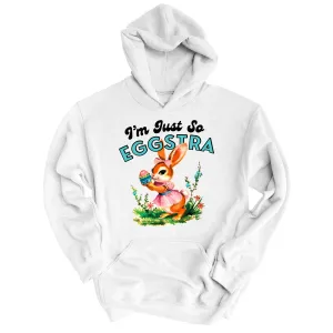 I'm Just So Eggstra Hoodie